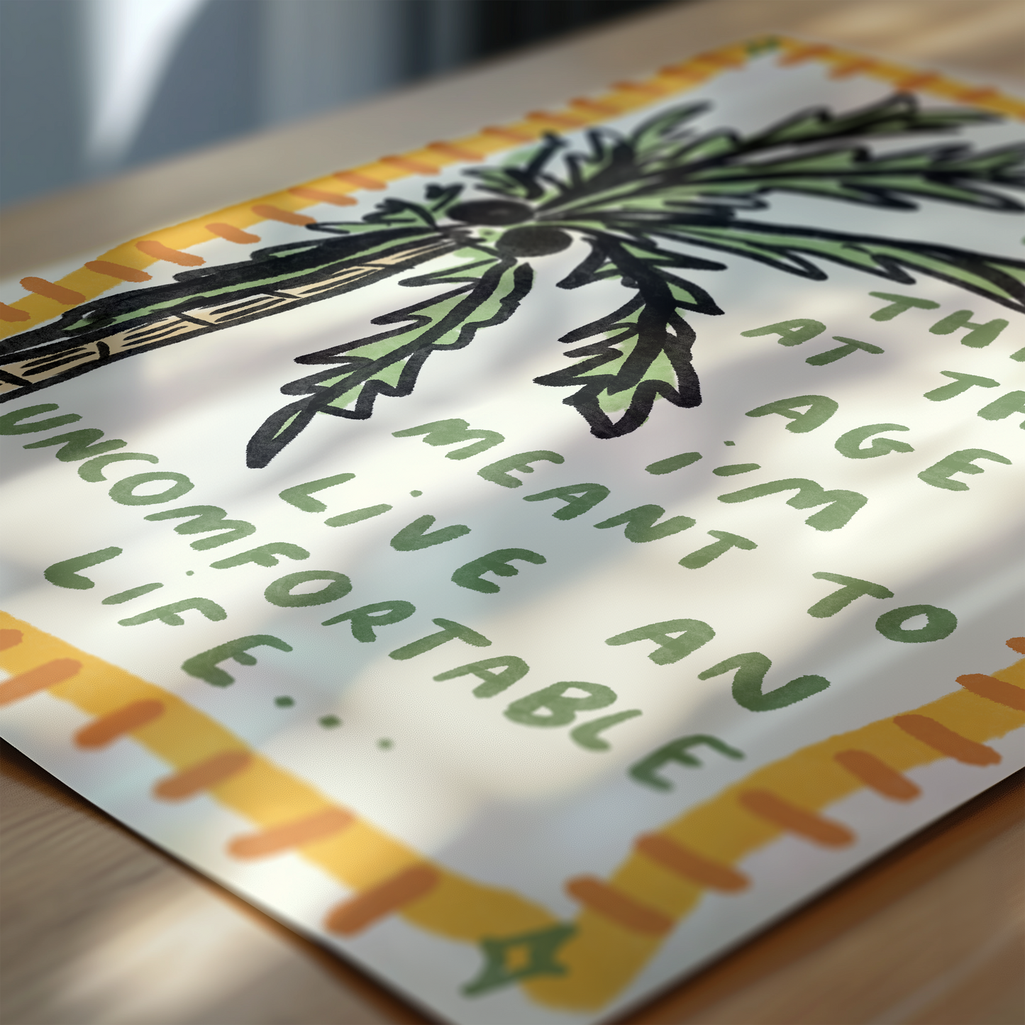 I Just Don't Think At This Age I'm Meant To Live An Uncomfortable Life - Palm Tree - White Lotus Inspired
