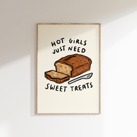 Hot Girls Need Sweet Treats - Banana Bread