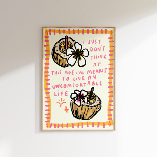 I Just Don't Think At This Age I'm Meant To Live An Uncomfortable Life - Coconut Cocktails - White Lotus Inspired