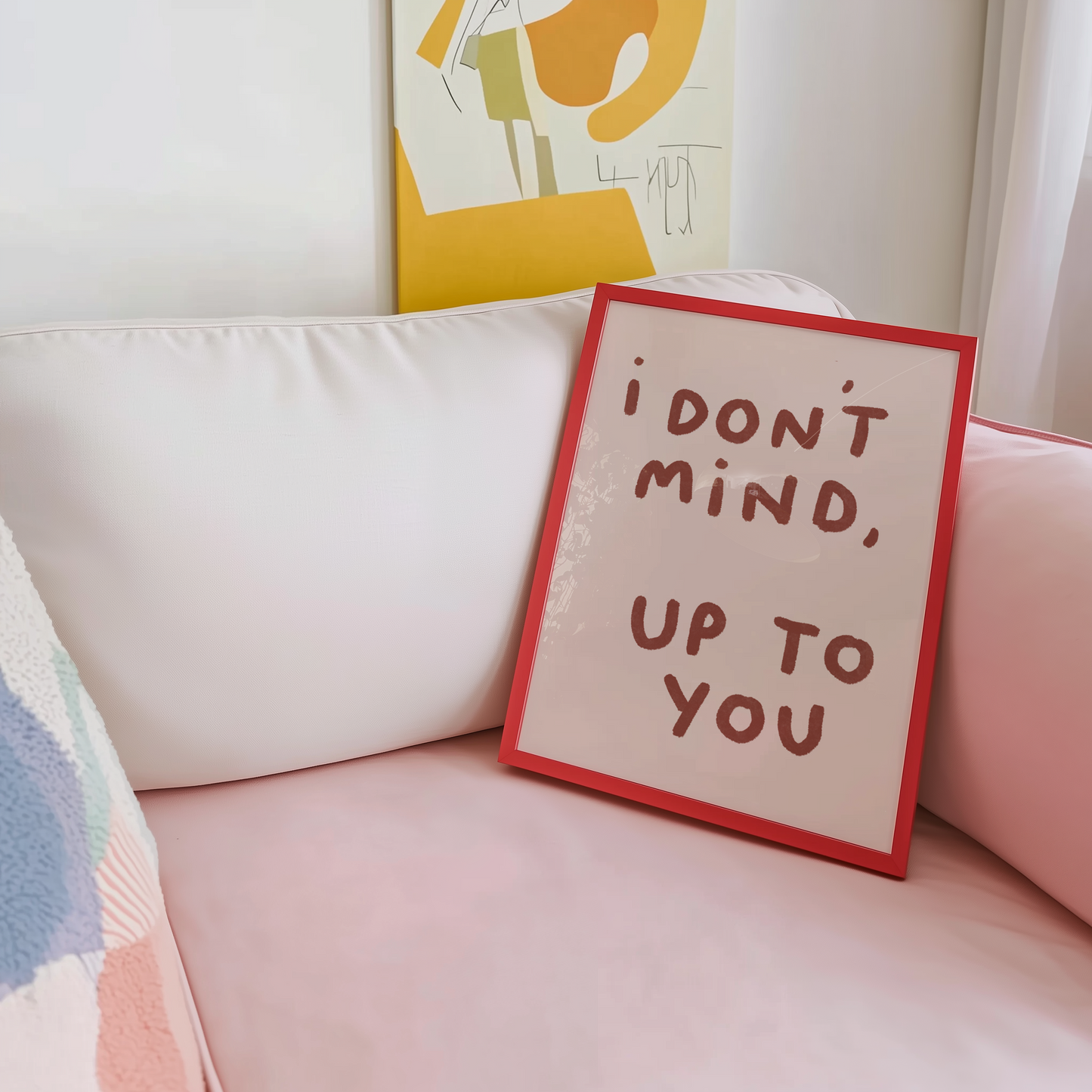 I Don't Mind, Up To You