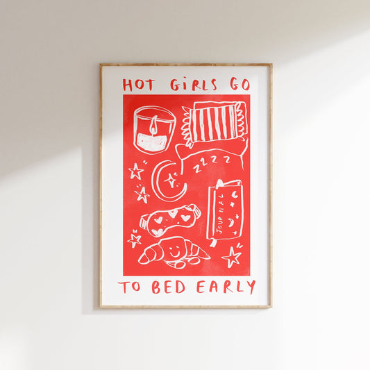 Hot Girls Go To Bed Early