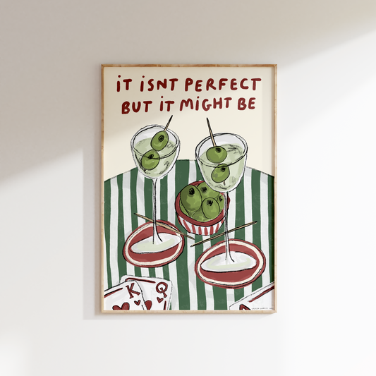 It Isn't Perfect But It Might Be