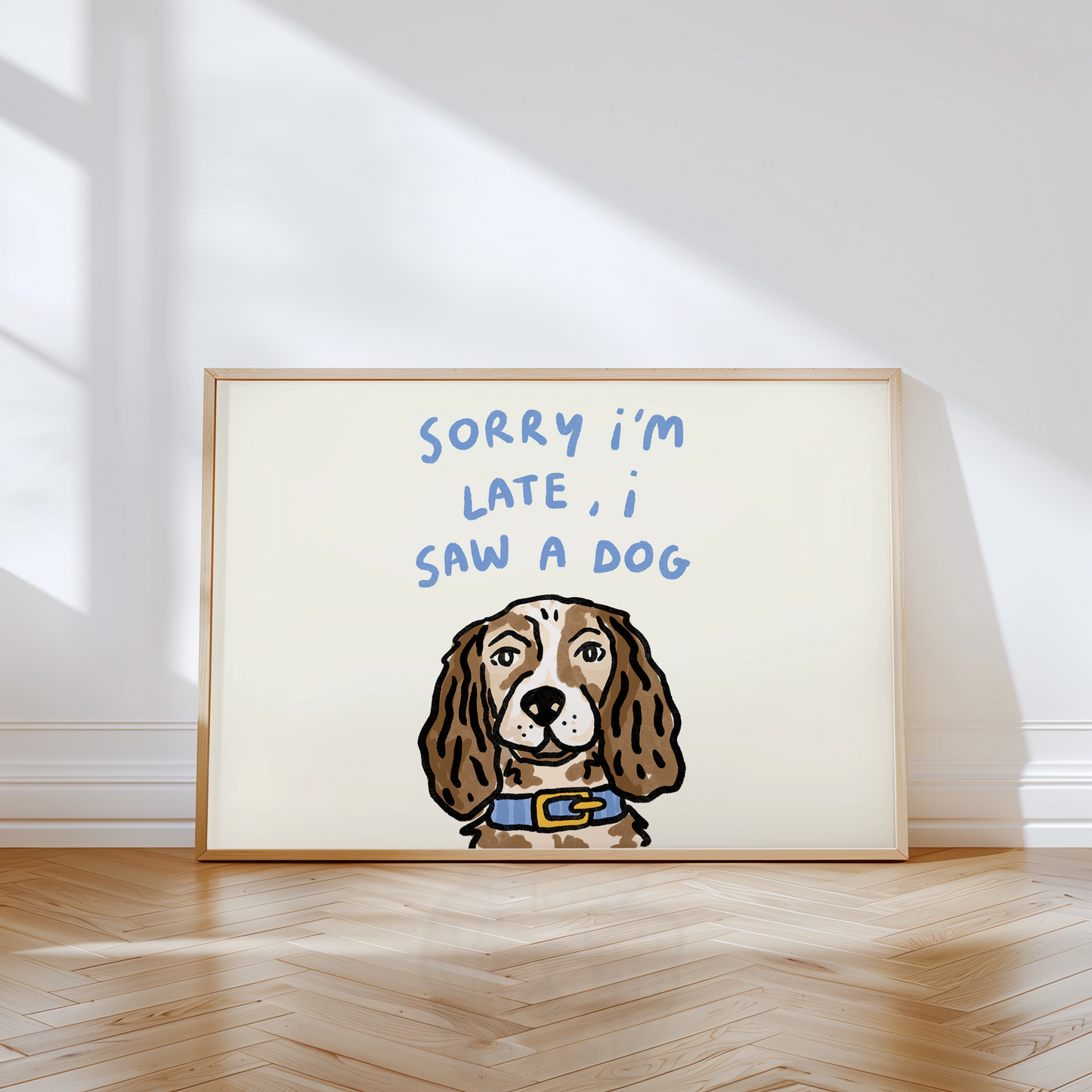 Sorry I'm Late - I Saw A Dog