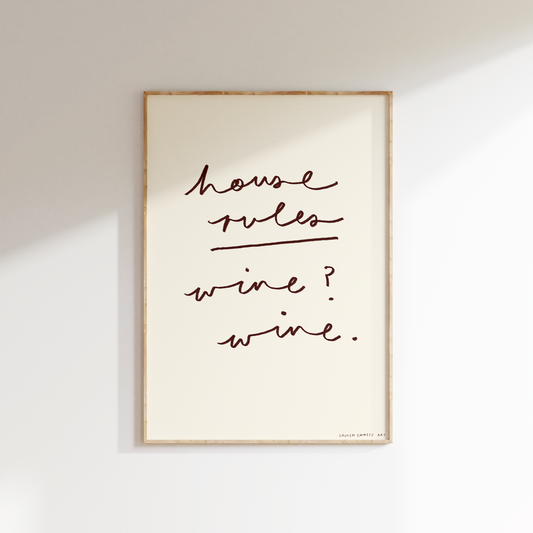 House Rules - Wine? Wine